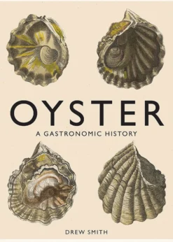 New Mags Oyster: A Gastronomic History